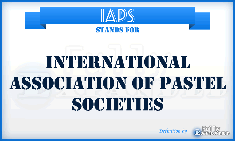 IAPS - International Association Of Pastel Societies