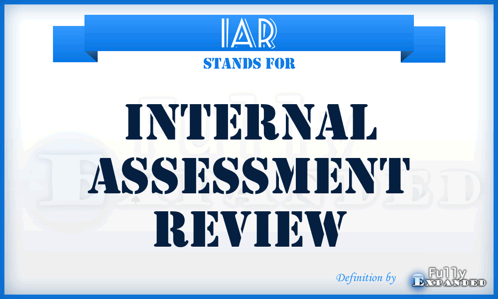 IAR - internal assessment review