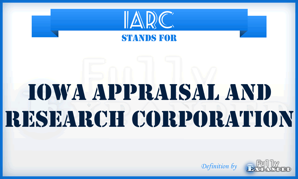IARC - Iowa Appraisal and Research Corporation