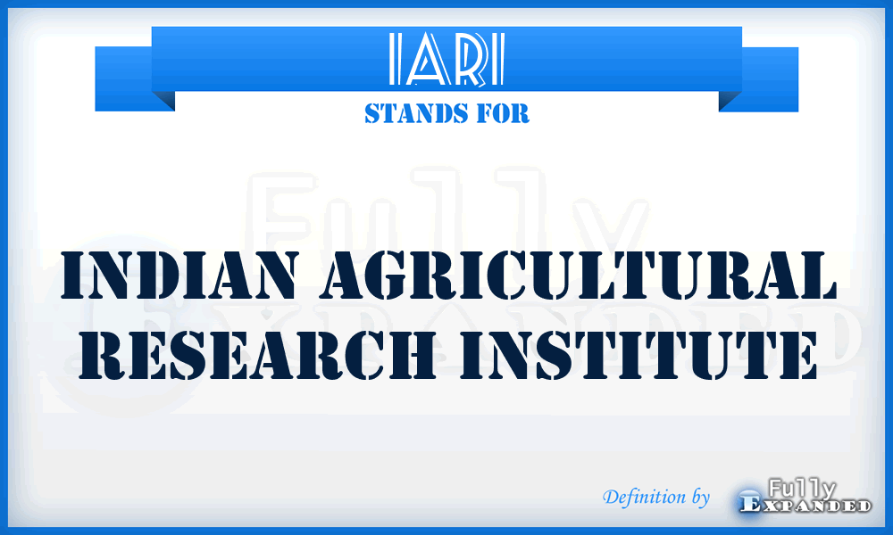 IARI - Indian Agricultural Research Institute