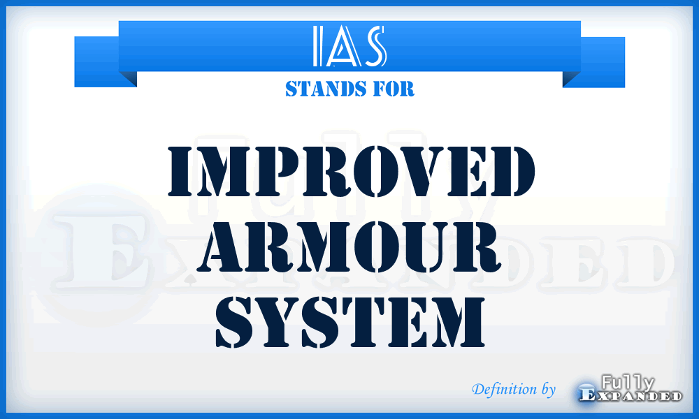 IAS - Improved Armour System