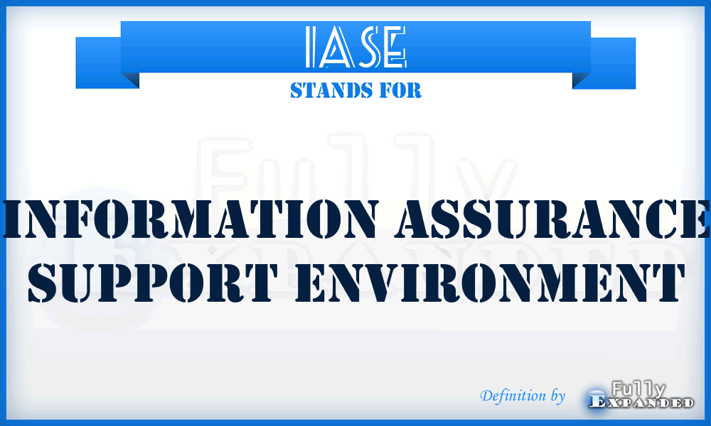 IASE - Information Assurance Support Environment