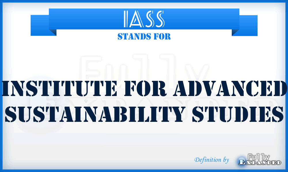 IASS - Institute for Advanced Sustainability Studies