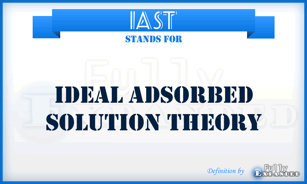 IAST - ideal adsorbed solution theory