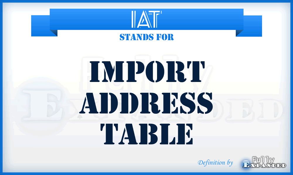 IAT - import address table