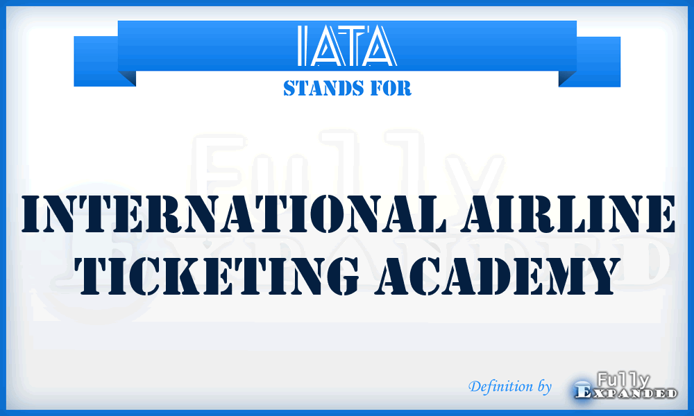 IATA - International Airline Ticketing Academy