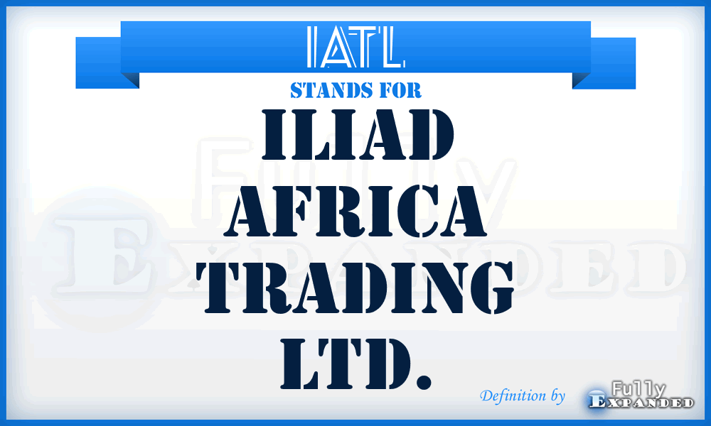 IATL - Iliad Africa Trading Ltd.