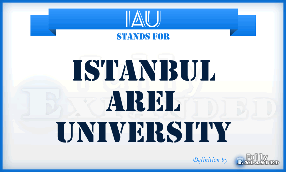 IAU - Istanbul Arel University
