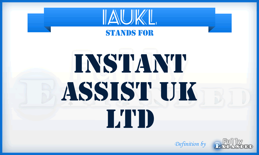 IAUKL - Instant Assist UK Ltd