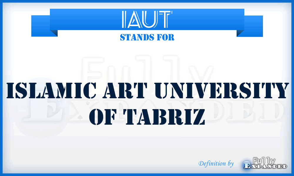 IAUT - Islamic Art University of Tabriz
