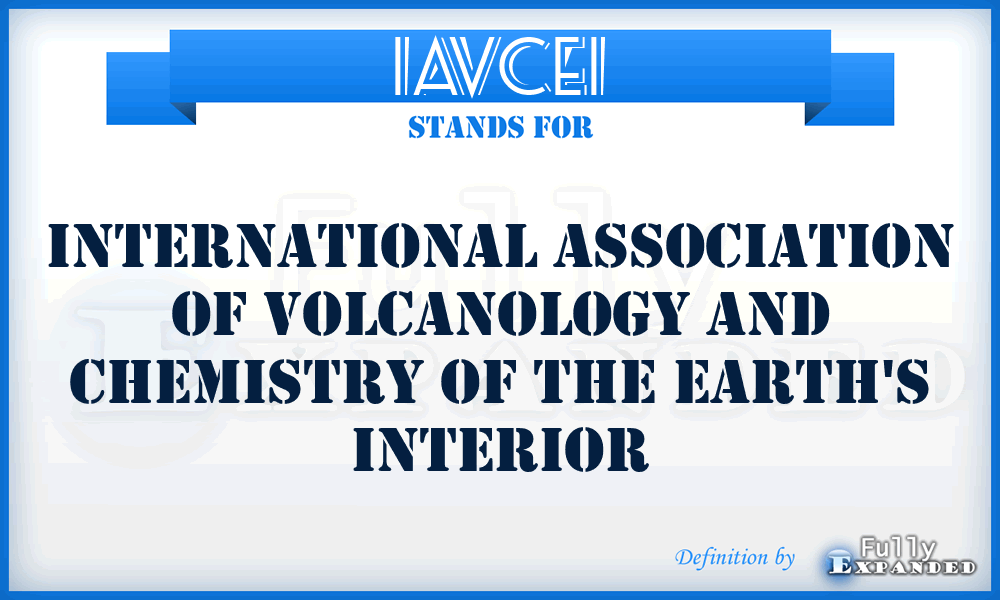 IAVCEI - International Association of Volcanology and Chemistry of the Earth's Interior