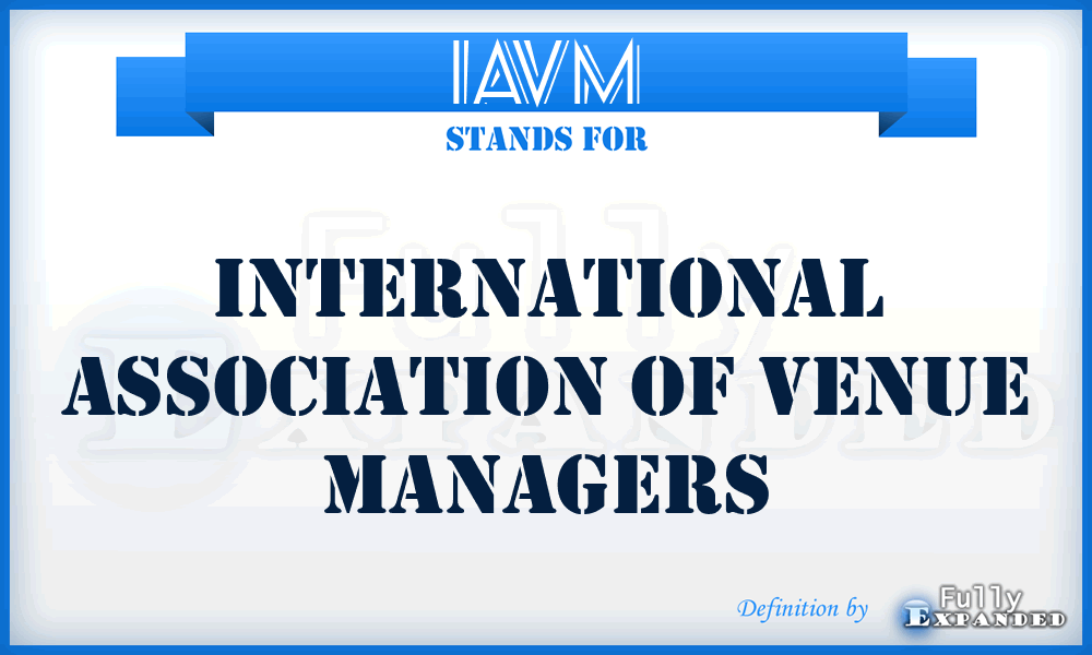 IAVM - International Association of Venue Managers