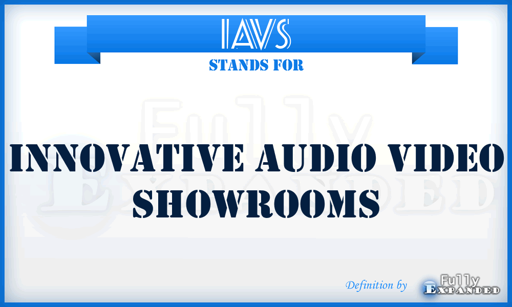 IAVS - Innovative Audio Video Showrooms