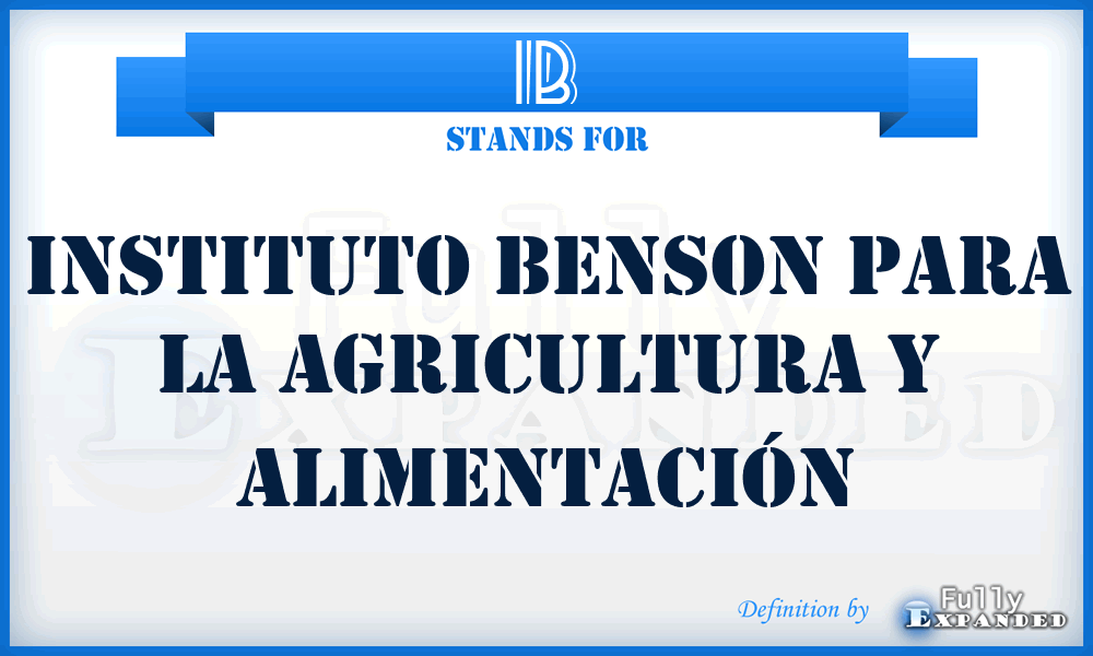 IB - Instituto Benson para la Agricultura y Alimentación