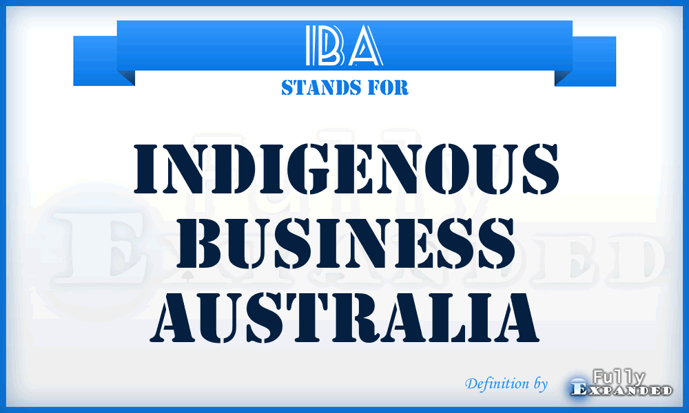 IBA - Indigenous Business Australia