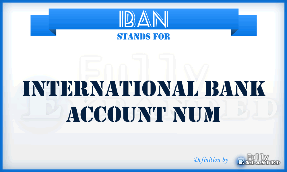 IBAN - International Bank Account Num