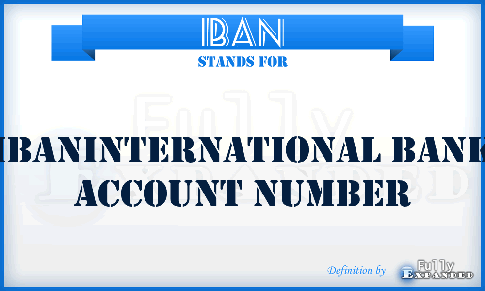 IBAN - Ibaninternational Bank Account Number