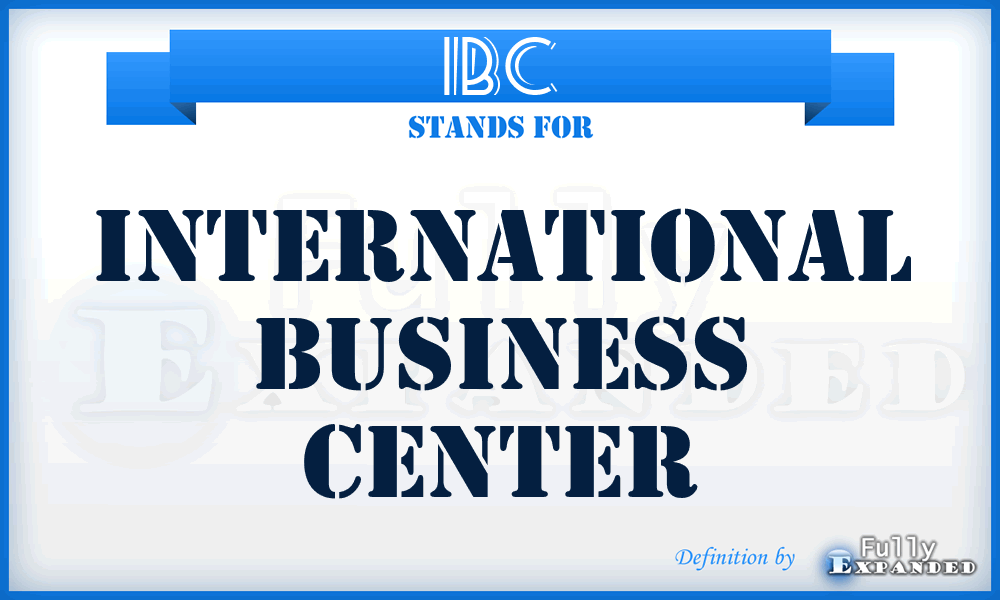 IBC - International Business Center