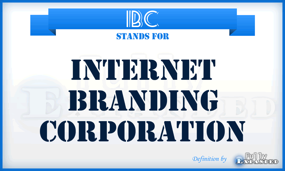 IBC - Internet Branding Corporation