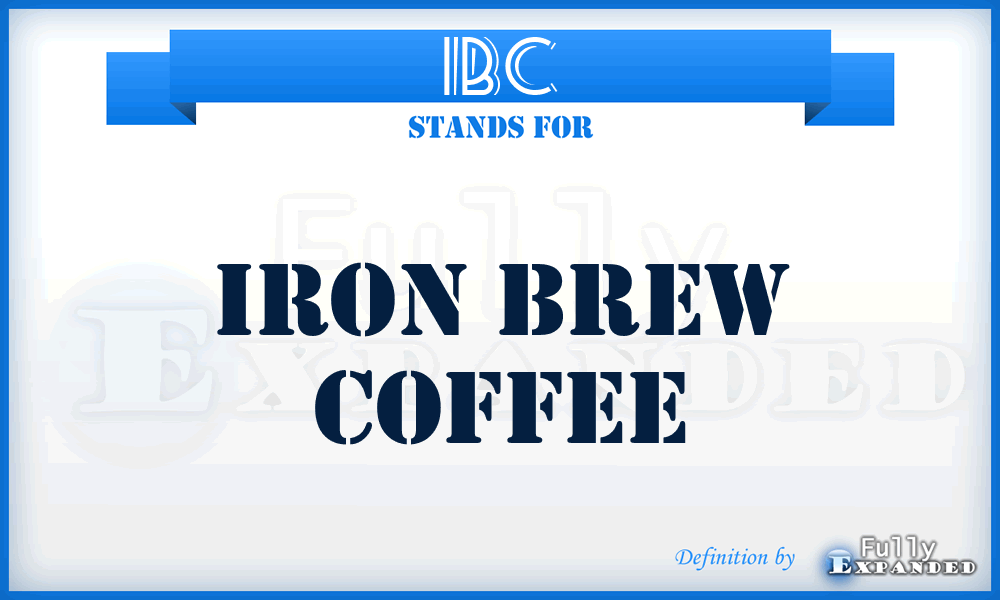 IBC - Iron Brew Coffee