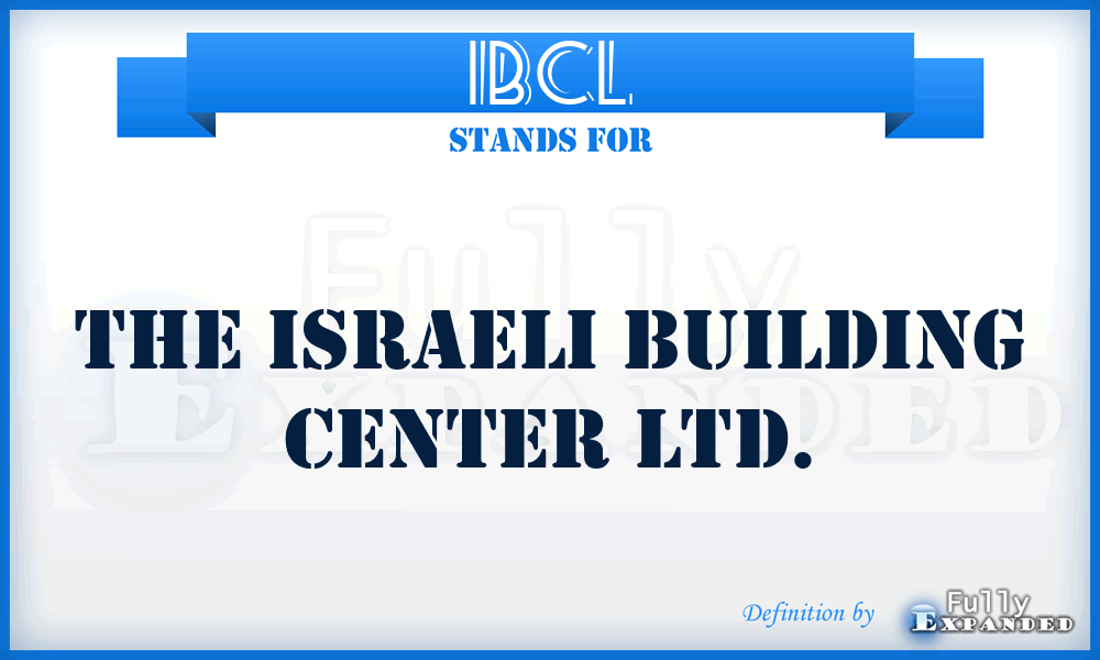 IBCL - The Israeli Building Center Ltd.