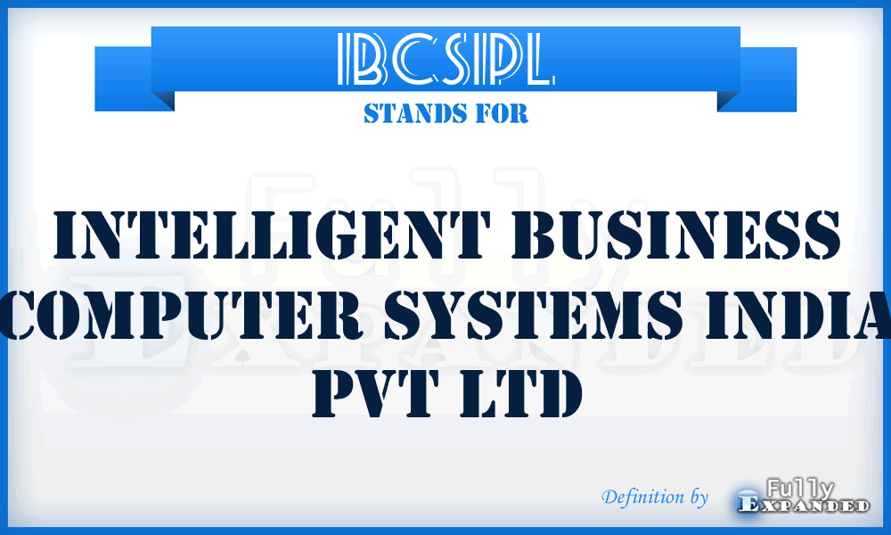 IBCSIPL - Intelligent Business Computer Systems India Pvt Ltd