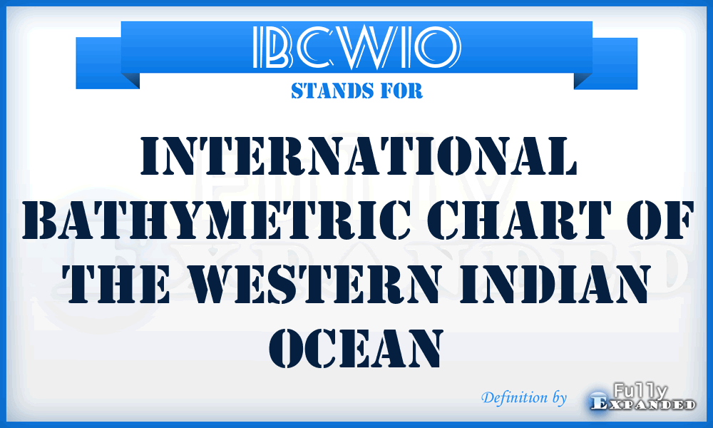 IBCWIO - International Bathymetric Chart of the Western Indian Ocean