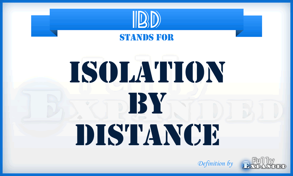 IBD - Isolation By Distance