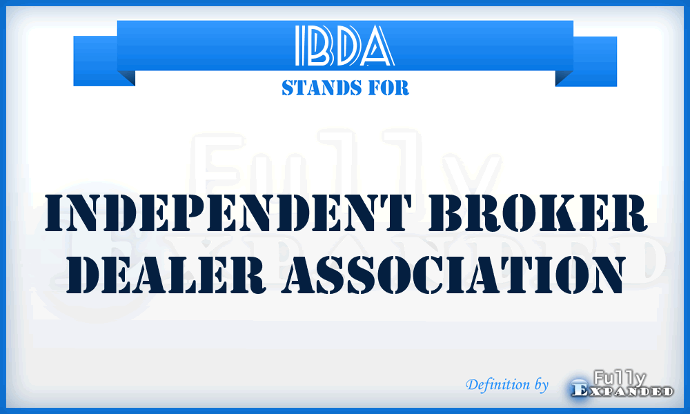 IBDA - Independent Broker Dealer Association