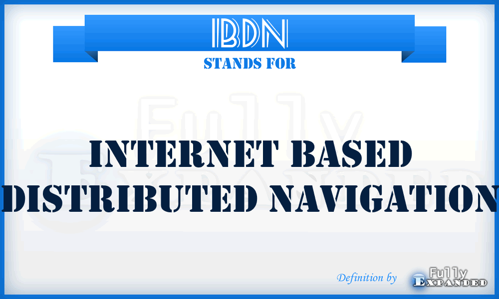 IBDN - Internet Based Distributed Navigation