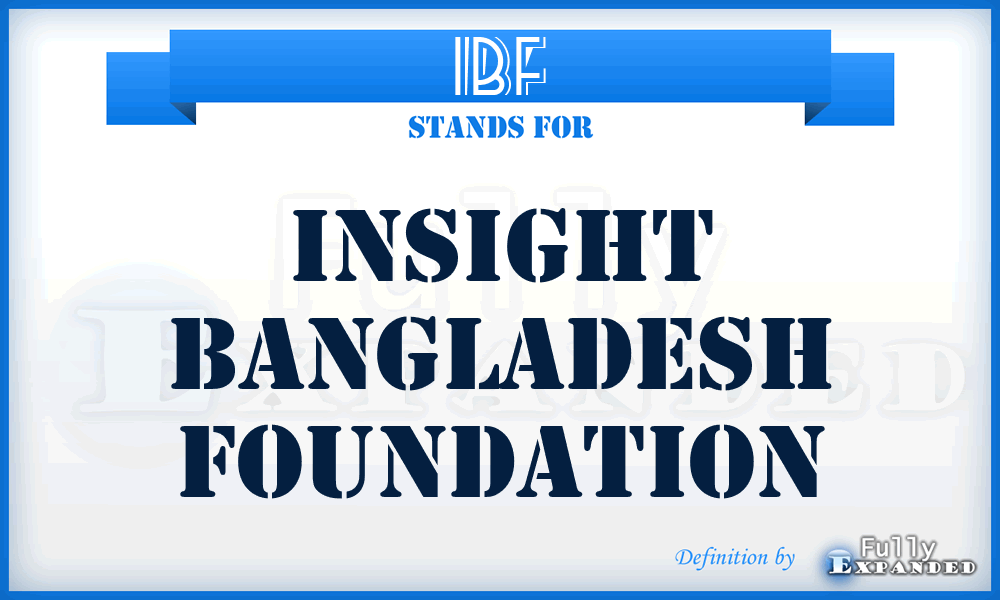 IBF - Insight Bangladesh Foundation