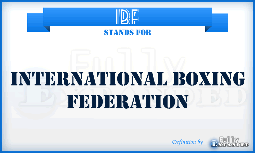 IBF - International Boxing Federation