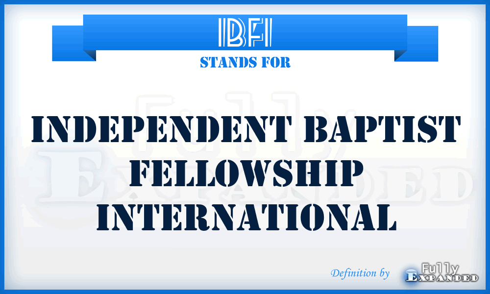IBFI - Independent Baptist Fellowship International