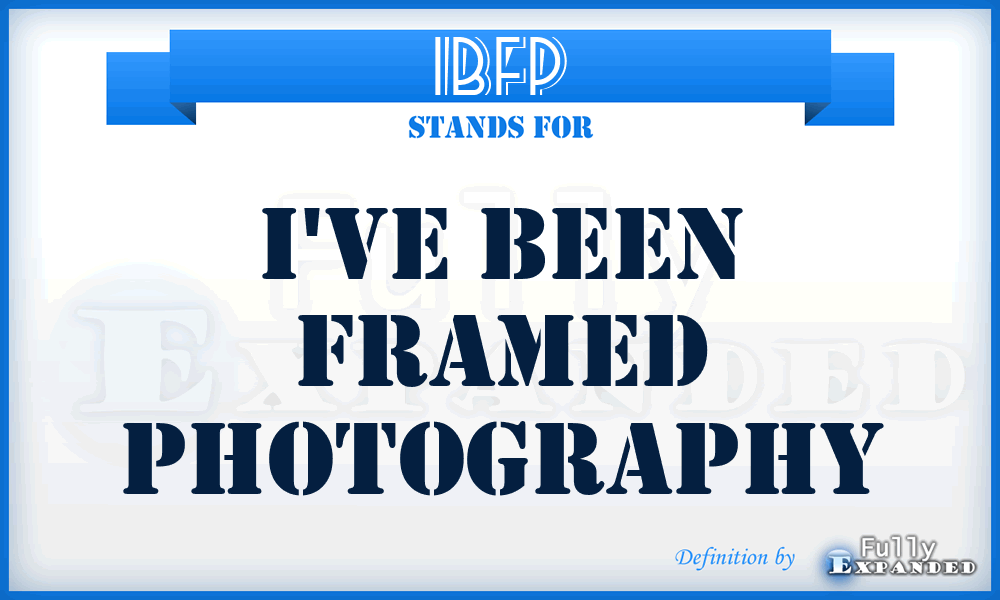 IBFP - I've Been Framed Photography