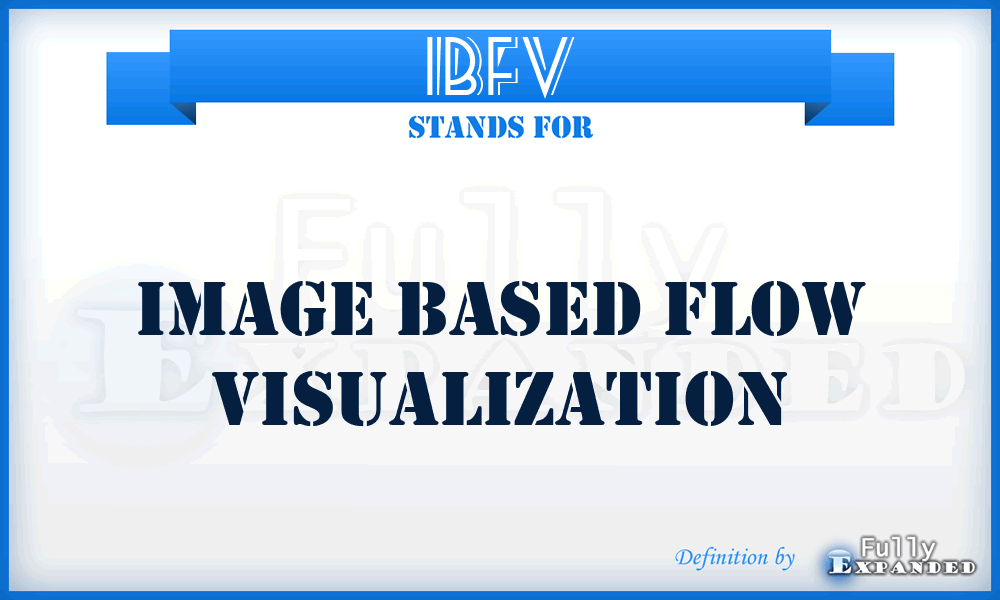 IBFV - Image Based Flow Visualization