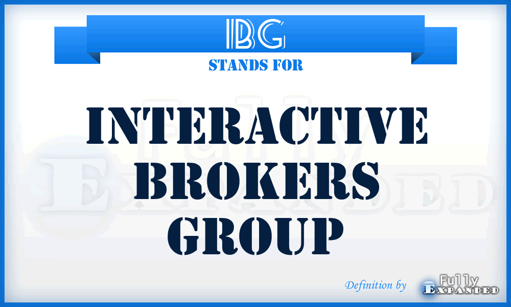 IBG - Interactive Brokers Group