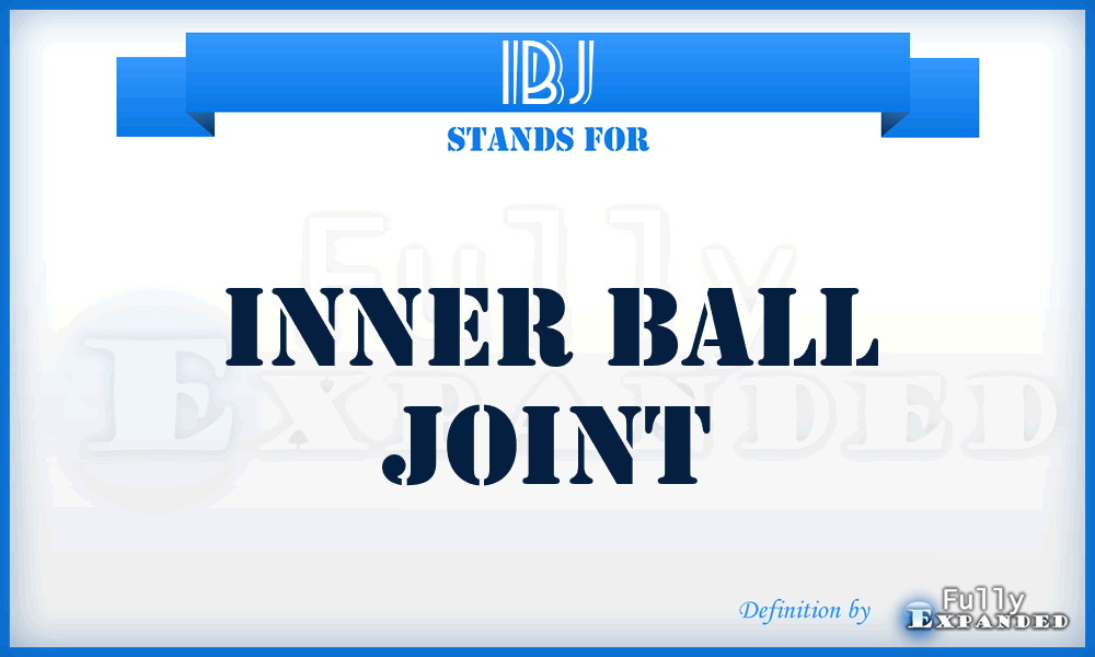 IBJ - inner ball joint