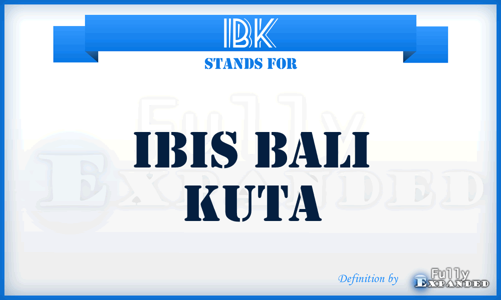 IBK - Ibis Bali Kuta