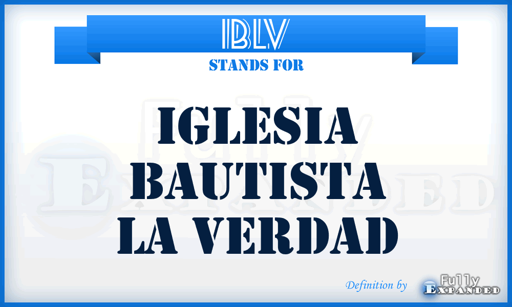 IBLV - Iglesia Bautista La Verdad