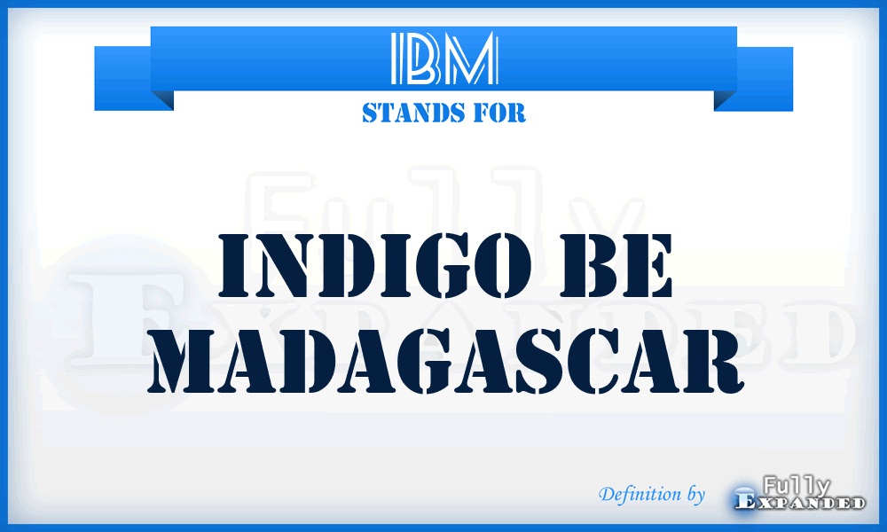 IBM - Indigo Be Madagascar