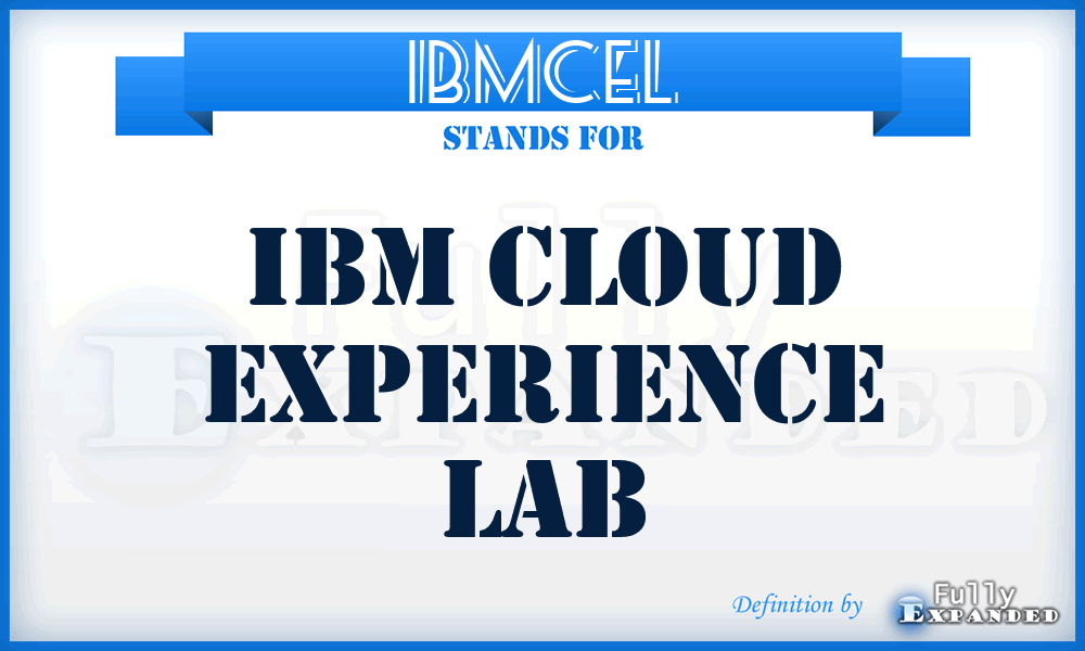 IBMCEL - IBM Cloud Experience Lab