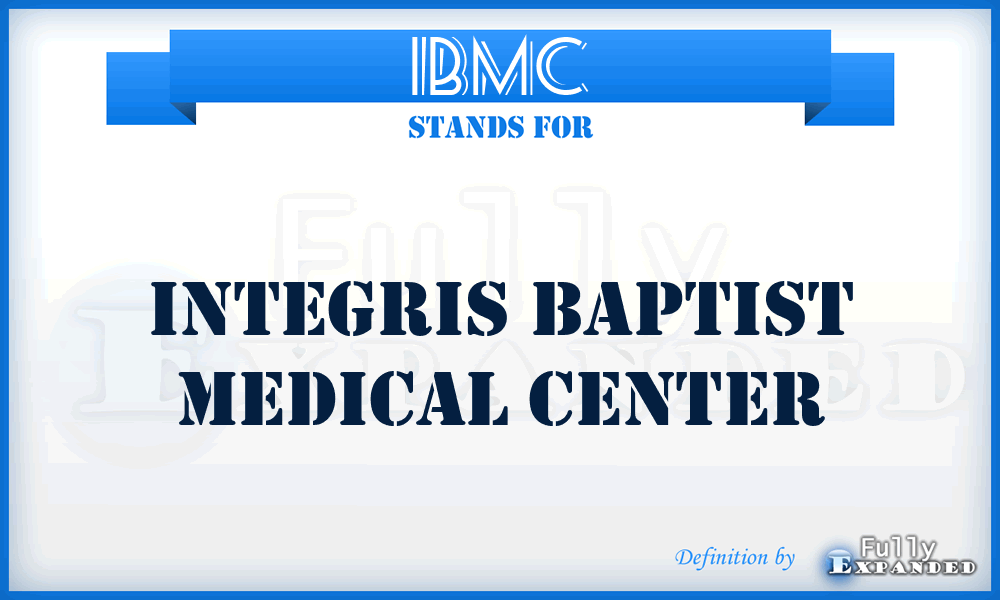 IBMC - Integris Baptist Medical Center