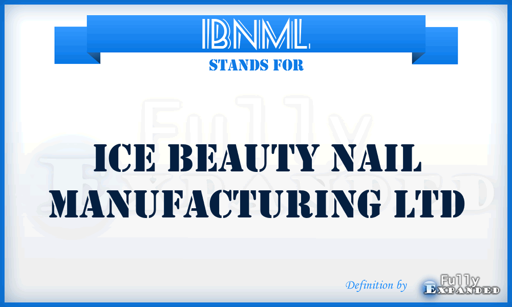 IBNML - Ice Beauty Nail Manufacturing Ltd