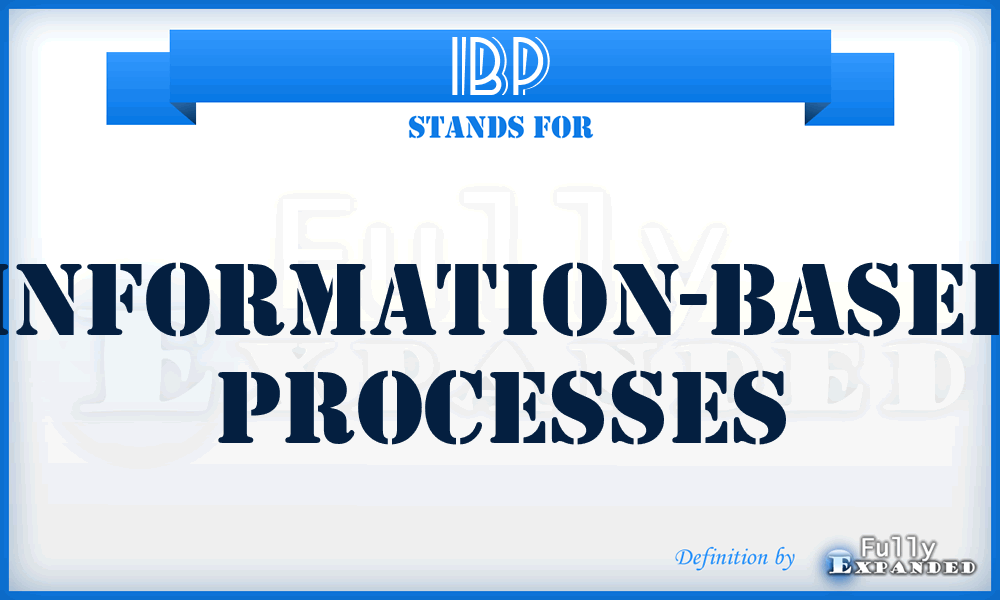 IBP - Information-Based Processes