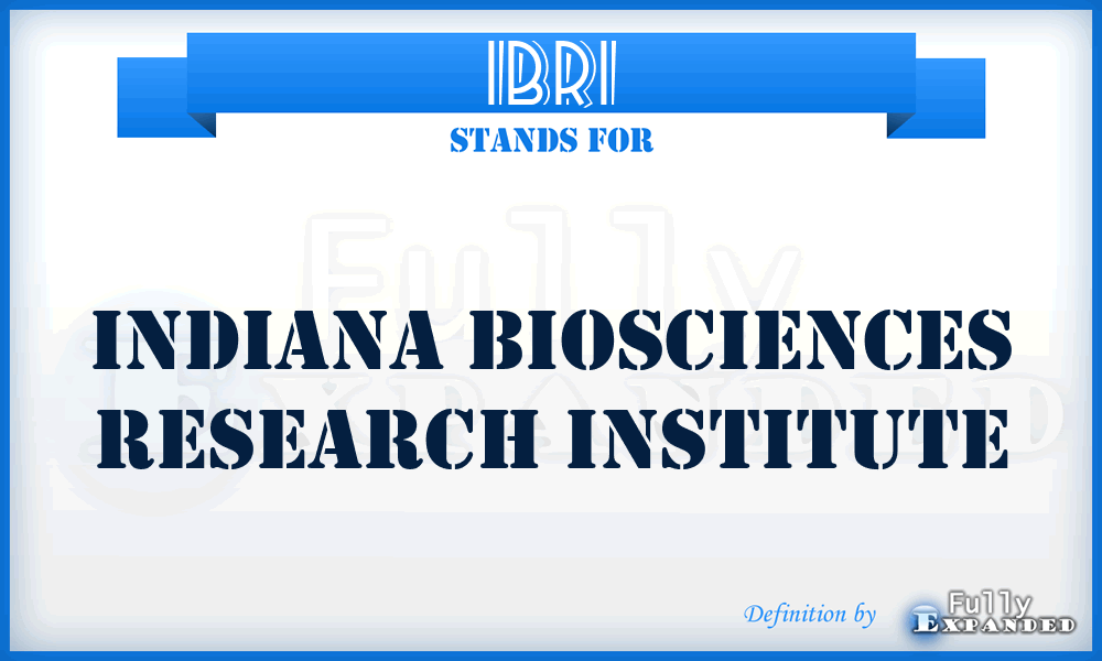 IBRI - Indiana Biosciences Research Institute