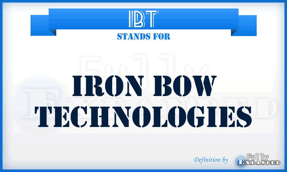 IBT - Iron Bow Technologies