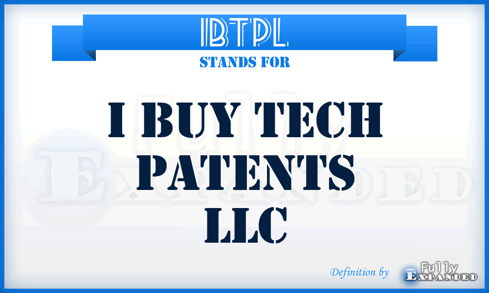 IBTPL - I Buy Tech Patents LLC