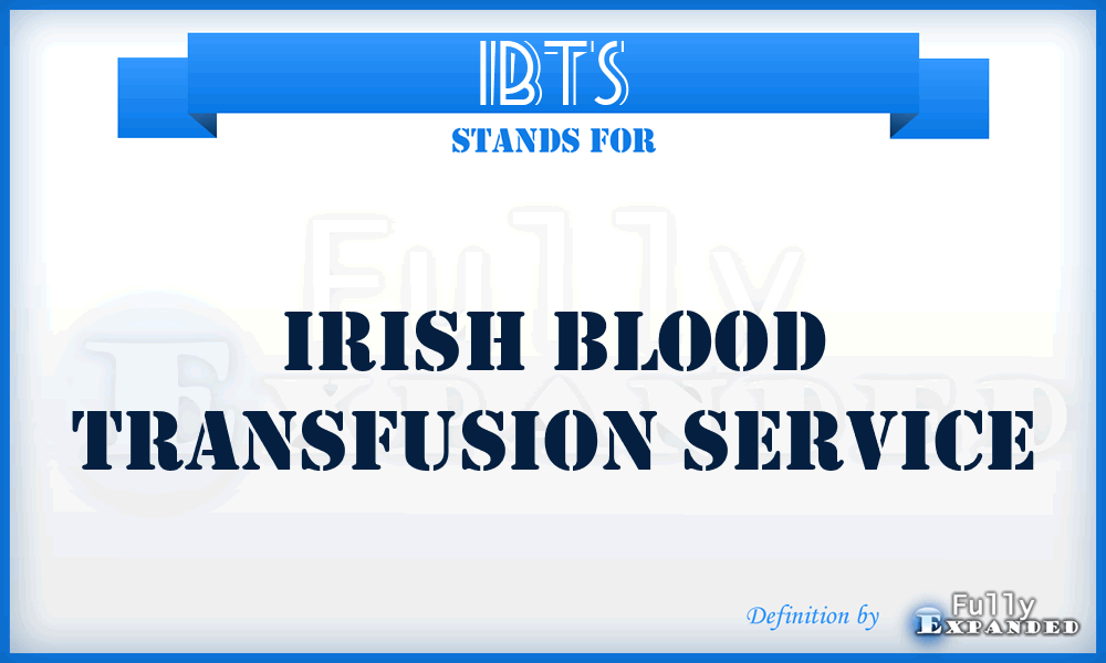 IBTS - Irish Blood Transfusion Service