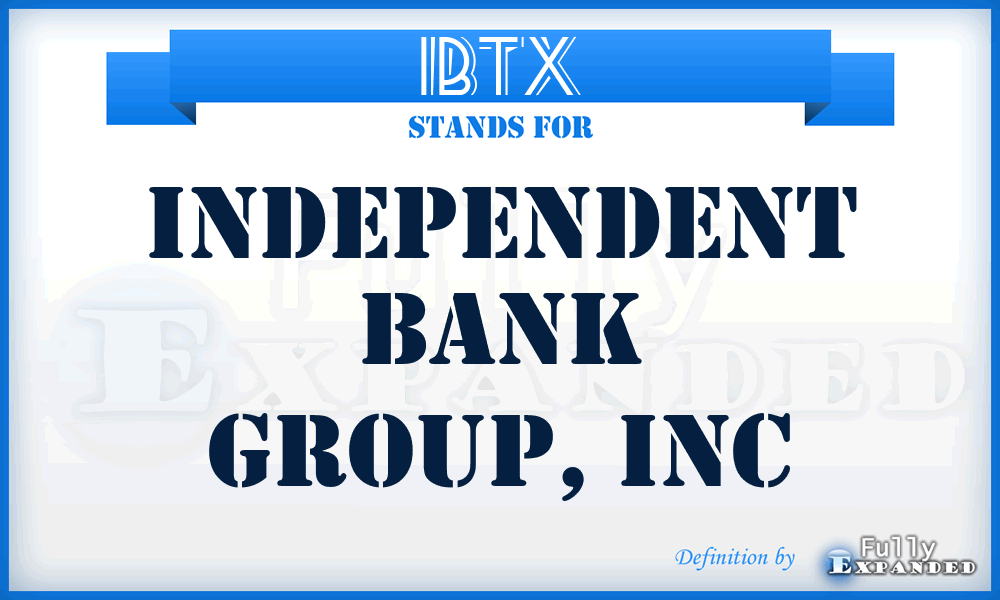 IBTX - Independent Bank Group, Inc