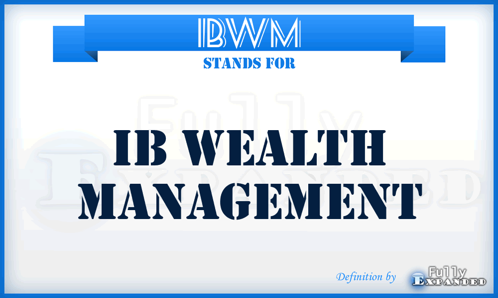 IBWM - IB Wealth Management